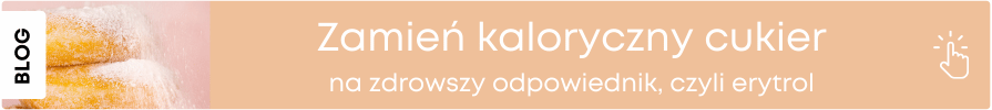 Erytrol (Erytrytol) – Lider wśród słodzików (zamiennik cukru)